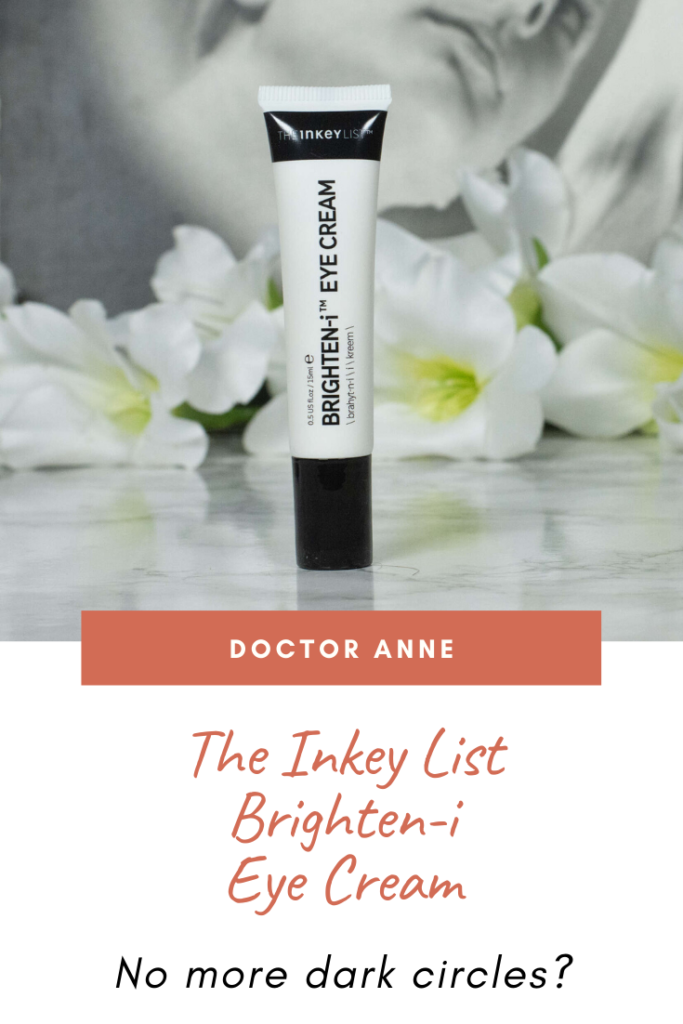The Inkey List BrightenI Eye Cream Worth the hype? Doctor Anne